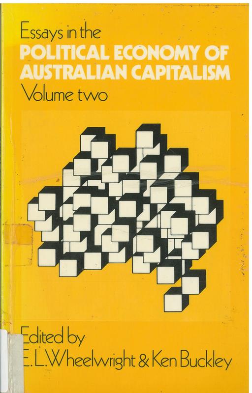 Essays in the political economy of Australian capitalism : volume 2 cover