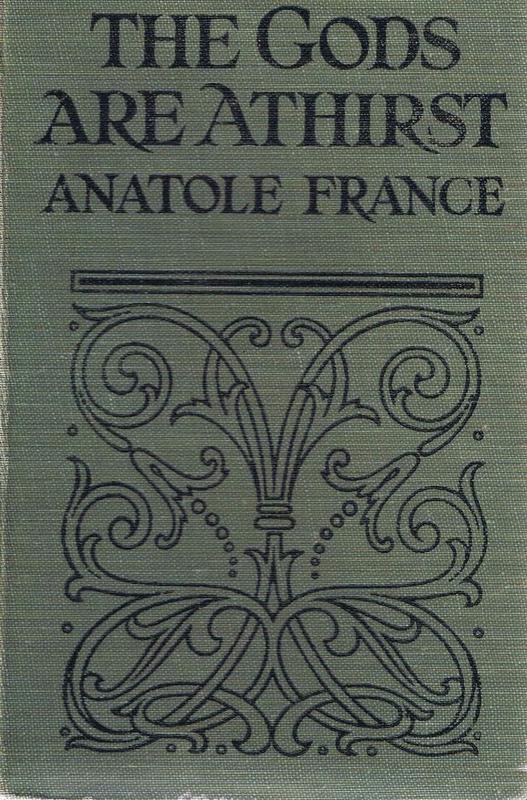 The gods are athirst / by Anatole France ; authorised translation by Alfred Allinson cover