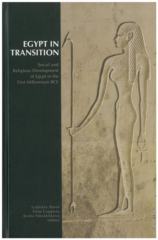 Egypt in transition : social and religious development of Egypt in the First Millenium BCE : proceedings of an international conference, Prague, September 1-4, 2009 cover