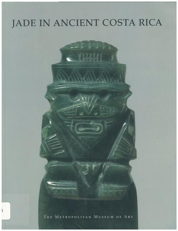 Jade in Ancient Costa Rica / Edited by Julie Jones cover