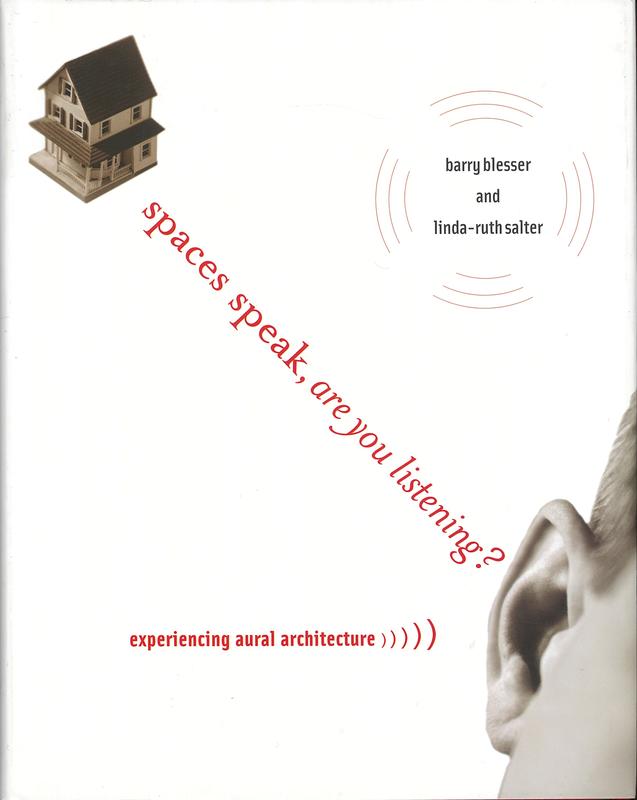 Spaces speak, are you listening? Experiencing aural architecture cover
