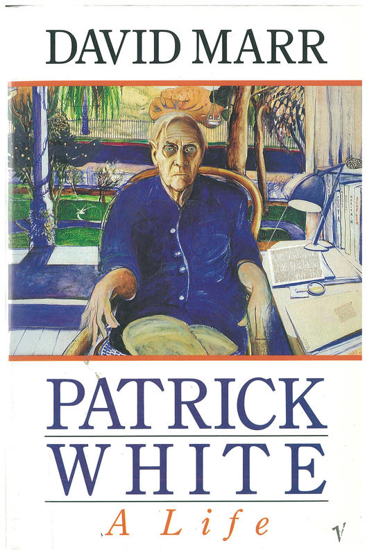 Patrick White : a life / David Marr cover