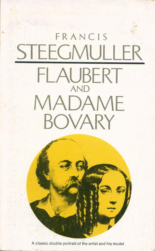 Flaubert and Madame Bovary : a double portrait cover