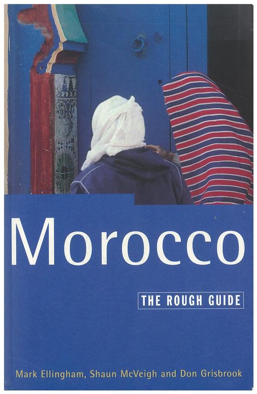 Morocco : the rough guide / written and reearched by Mark Ellingham, Don Grisbrook and Shaun McVeigh cover