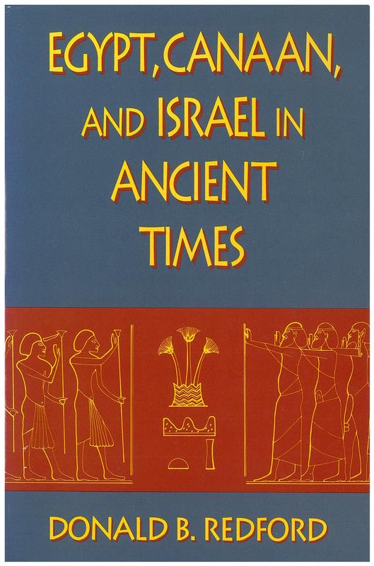 Egypt, Canaan and Israel in ancient times / Donald B. Redford cover