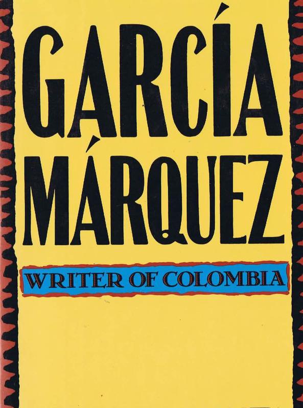 Garcia Marquez : writer of Colombia / Stephen Minta cover