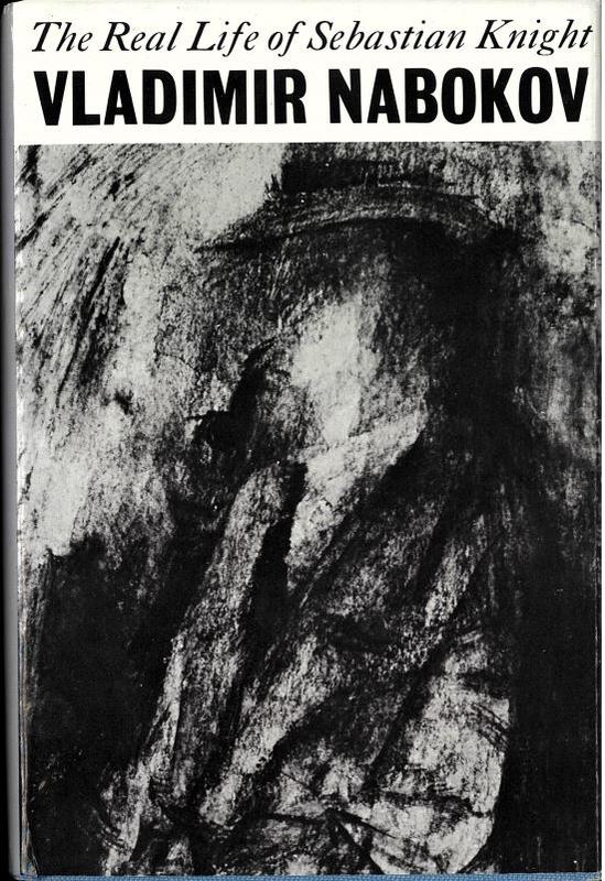 The real life of Sebastian Knight / Vladimir Nabokov cover