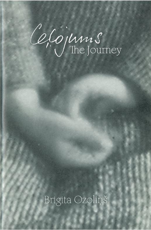 The Journey = Ceļojums / Brigita Ozolins cover