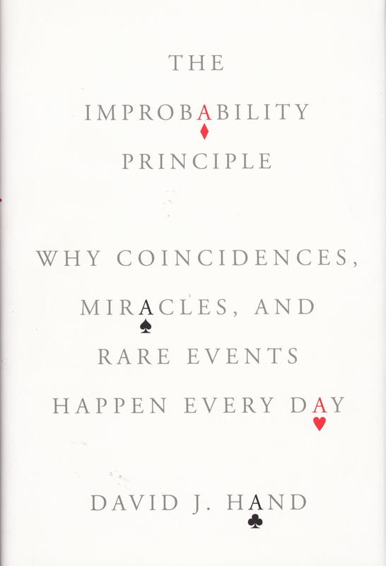 The improbability principle : why coincidences, miracles, and rare events happen every day cover