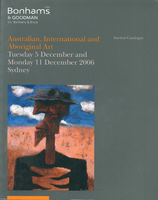 Australian, international and Aboriginal art : session 1, Tuesday 5 December, 6.00pm, Double Bay rooms, Sydney, lots 1-141 : session 2, Monday 11 December 2006, 11am, Double Bay rooms, Sydney, lots 401-628 cover