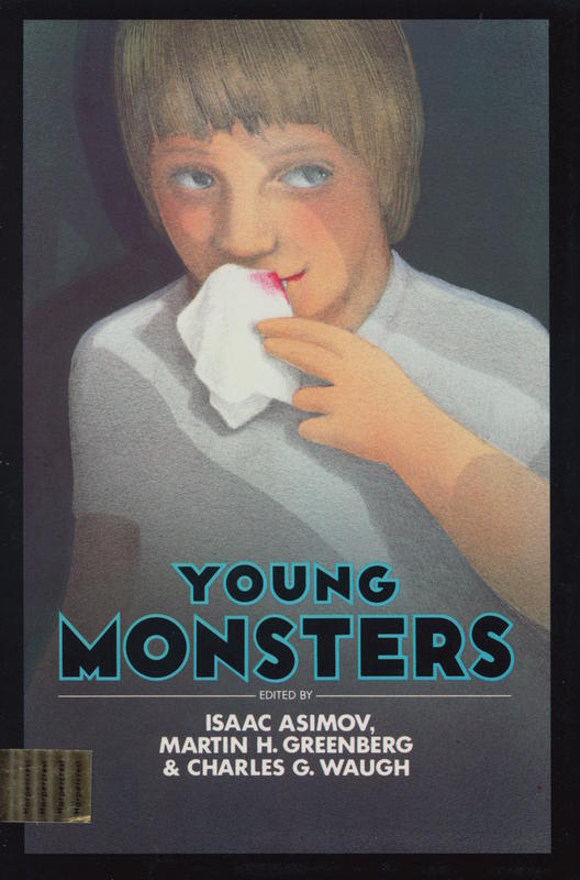 Young monsters /​ edited by Isaac Asimov, Martin H. Greenberg, and Charles G. Waugh cover