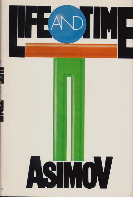 Life and time / Isaac Asimov cover