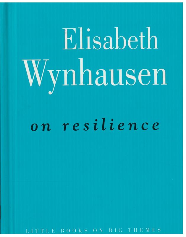 On resilience / Elisabeth Wynhausen cover