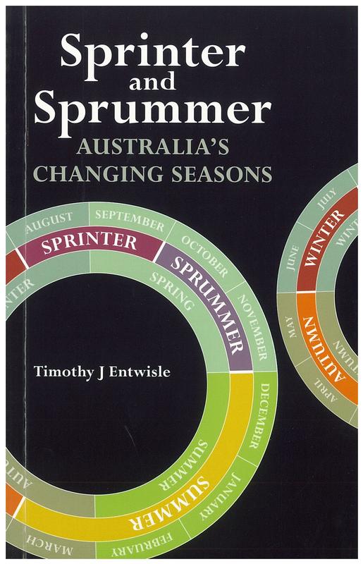 Sprinter and Sprummer : Australia's changing seasons / Timothy J. Entwisle cover
