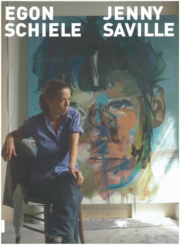 Egon Schiele - Jenny Saville / Oliver Wick / Oskar Bätschmann, Maria Becker, Martin Harrison, Diethard Leopold, Helena Perena, Franz Smola cover