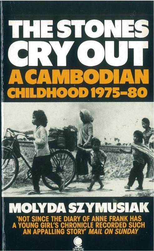 The stones cry out : a Cambodian childhood 1975-1980 cover