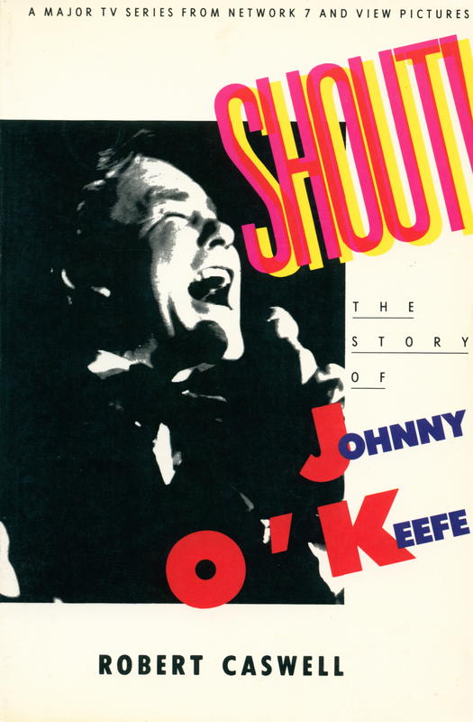 Shout! The story of Johnny O'Keefe cover
