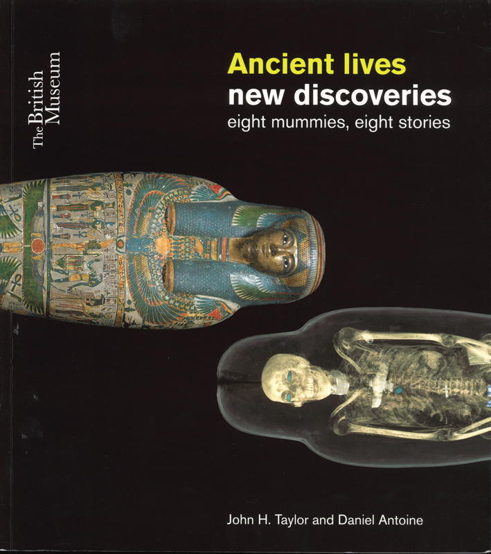 Ancient lives, new discoveries : eight mummies, eight stories cover