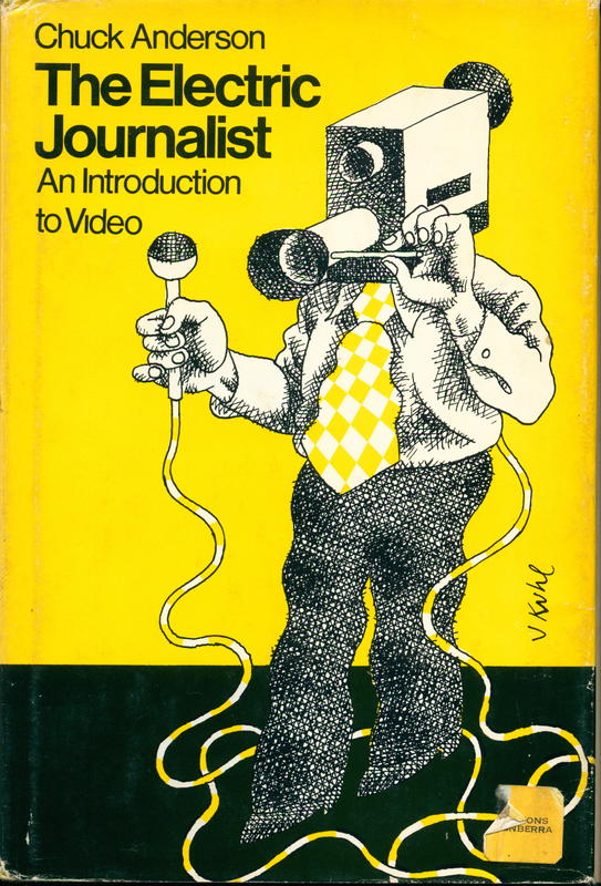 The electric journalist : an introduction to video cover