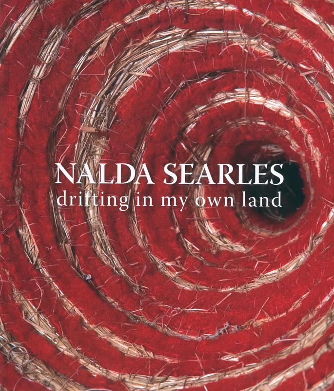 Nalda Searles : drifting in my own land : contemporary artworks touring Australia 2009-2013 cover