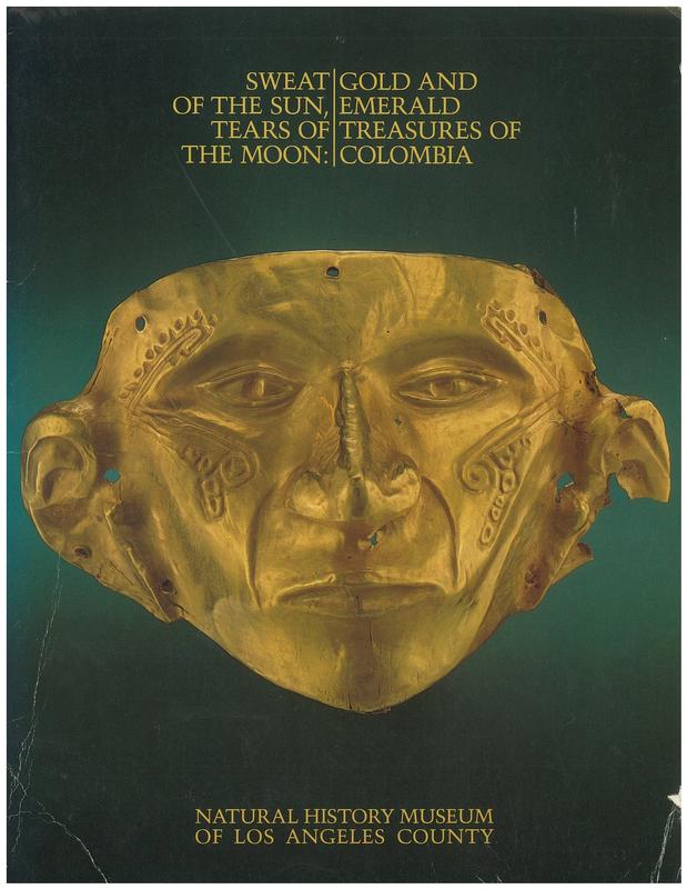 Sweat of sun, tears of moon : gold and emerald treasures of Colombia cover