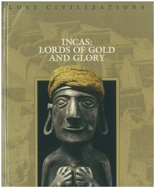 Incas : Lords of gold and glory / Editors of Time-Life Books cover