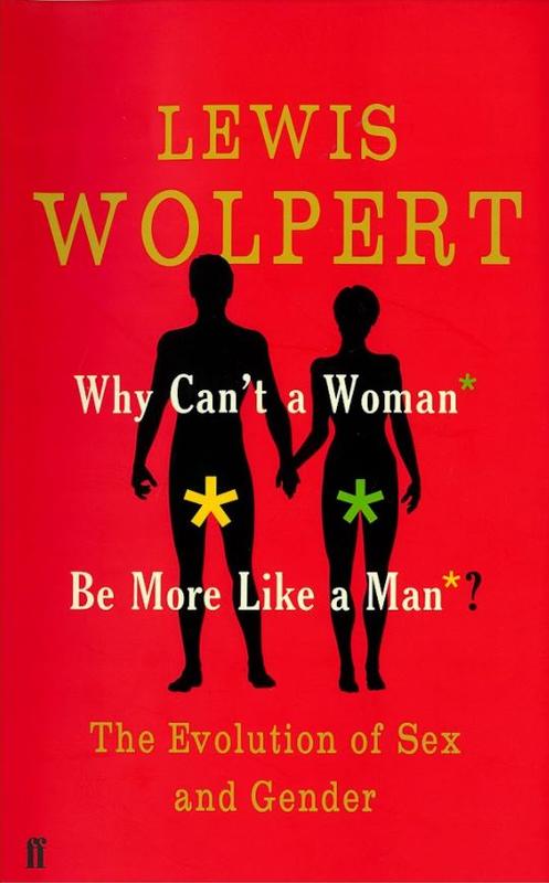 Why can't a woman be more like a man : the evolution of sex and gender cover