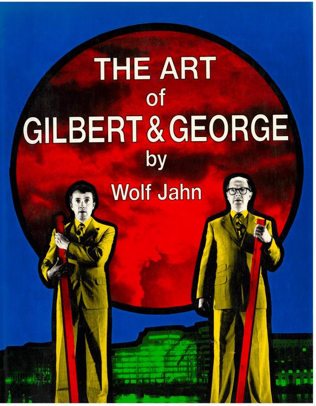 The art of Gilbert & George : or an aesthetic of existence cover