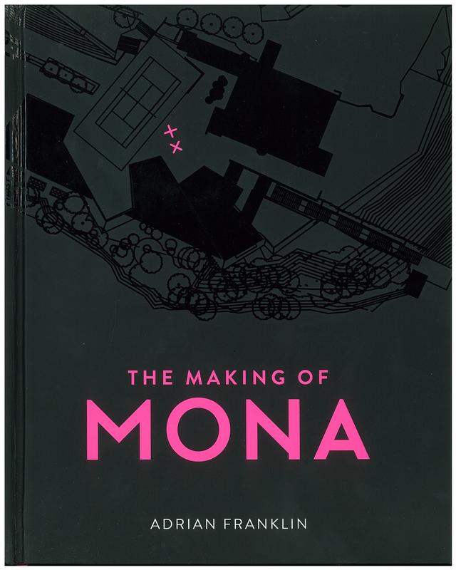The making of MONA / Adrian Franklin cover