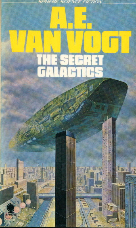 The secret galactics / A. E. van Vogt cover