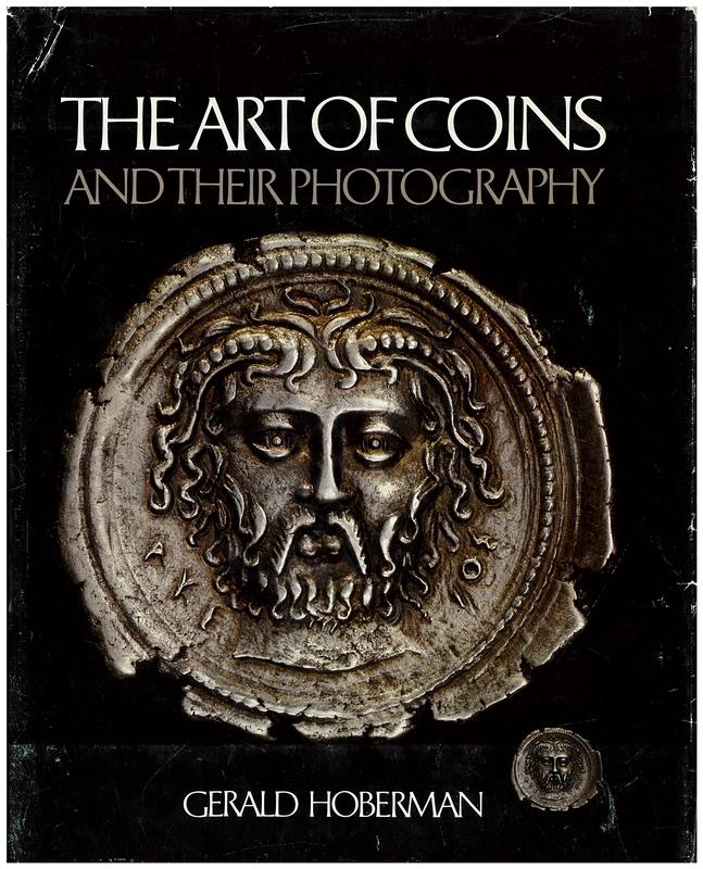 The art of coins and their photography : an illustrated photographic treatise with an introduction to numismatics cover