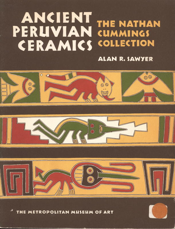Ancient Peruvian ceramics : the Nathan Cummings Collection / Alan Sawyer cover