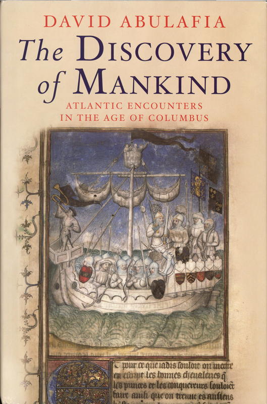 The discovery of mankind : Atlantic encounters in the age of Columbus cover