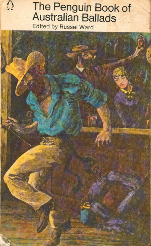 The Penguin book of Australian ballads / edited and introduced by Russel Ward cover