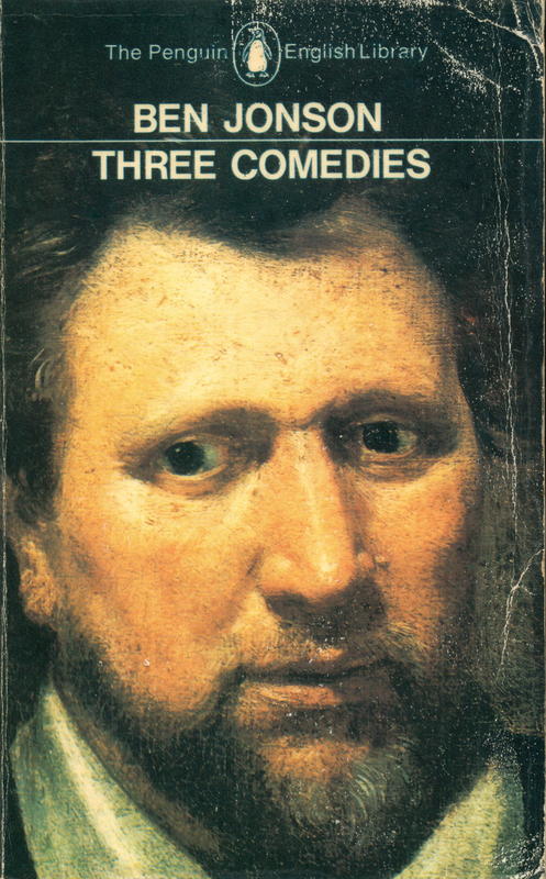 Ben Jonson • Three comedies : Volpone; The Alchemist; Bartholomew Fair / edited by Michael Jamieson cover