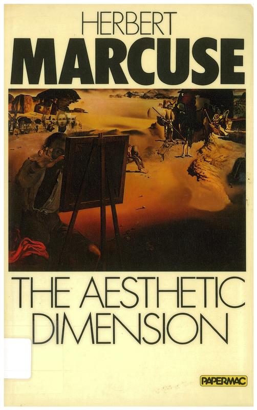 The aesthetic dimension : toward a critique of Marxist aesthetics cover