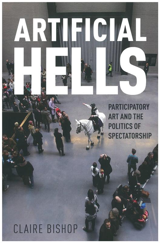 Artificial hells : participatory art and the politics of spectatorship cover