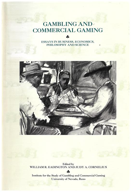 Gambling and commercial gaming : essays in business, economics, philosophy and science cover