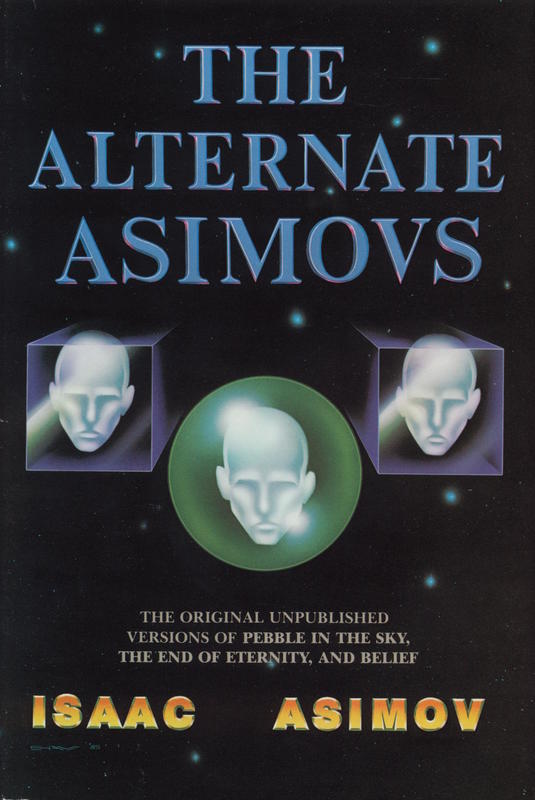 The alternate Asimovs / Isaac Asimov cover