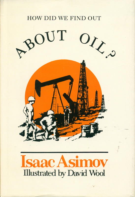 How did we find out about oil? / Isaac Asimov cover