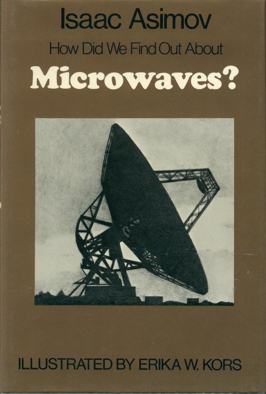 How did we find out about microwaves? / Isaac Asimov cover