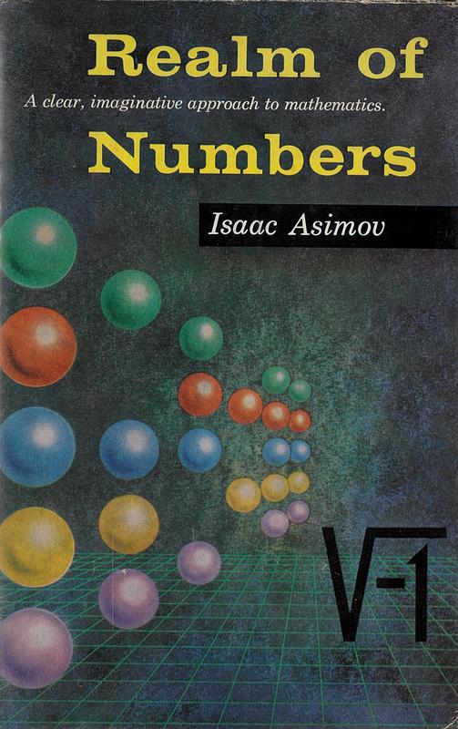Realm of numbers / Isaac Asimov ; diagrams by Robert Belmore cover