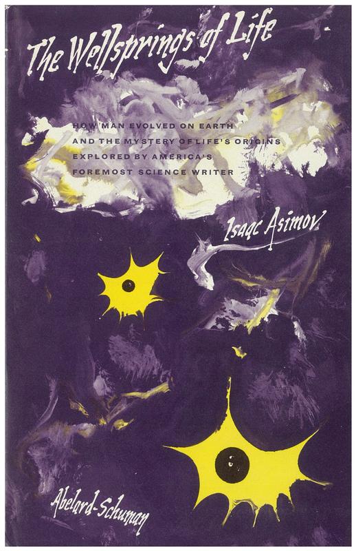 The wellsprings of life / Isaac Asimov cover