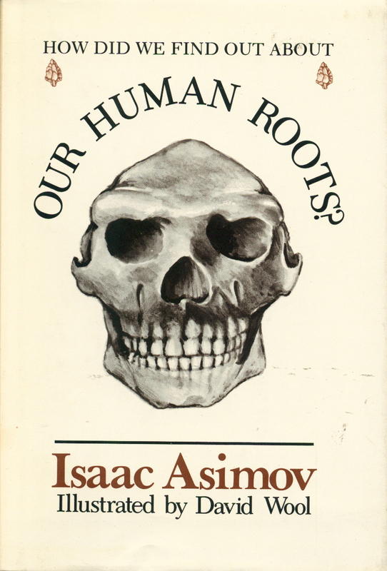 How did we find out about our human roots? / Isaac Asimov cover