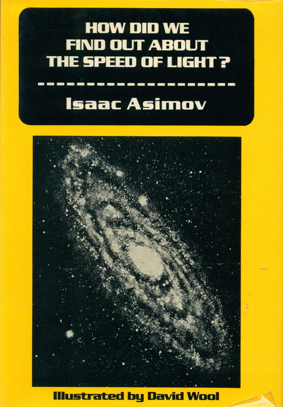 How did we find out about the speed of light? / Isaac Asimov ; illustrated by David Wool cover