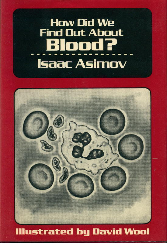 How did we find out about blood? / Isaac Asimov ; illustrated by David Wool cover