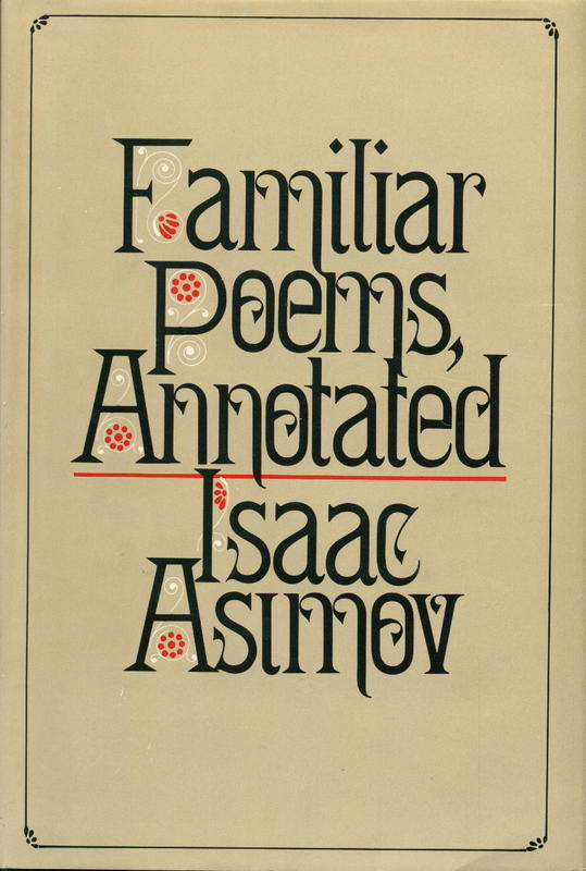 Familiar poems, annotated / Isaac Asimov cover