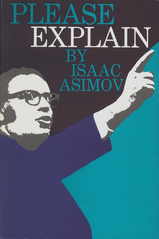 Please explain /​ by Isaac Asimov ; decorations by Michael McCurdy cover