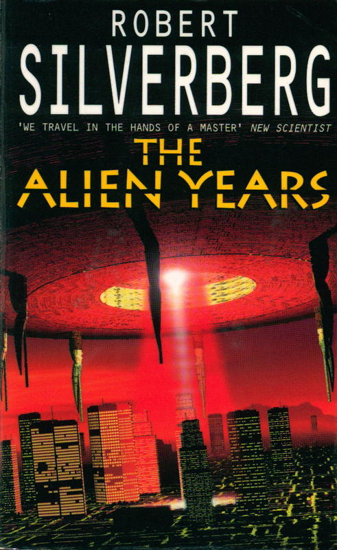 The alien years / Robert Silverberg cover