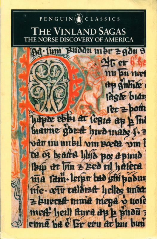 The Vinland sagas : the Norse discovery of America : Graenlendinga saga and Eirik's saga cover